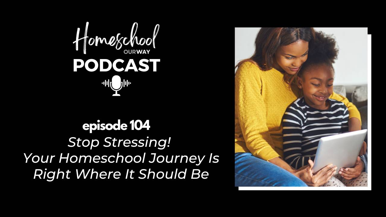 How to Trust Your Family’s Homeschool Pace Without Feeling Behind