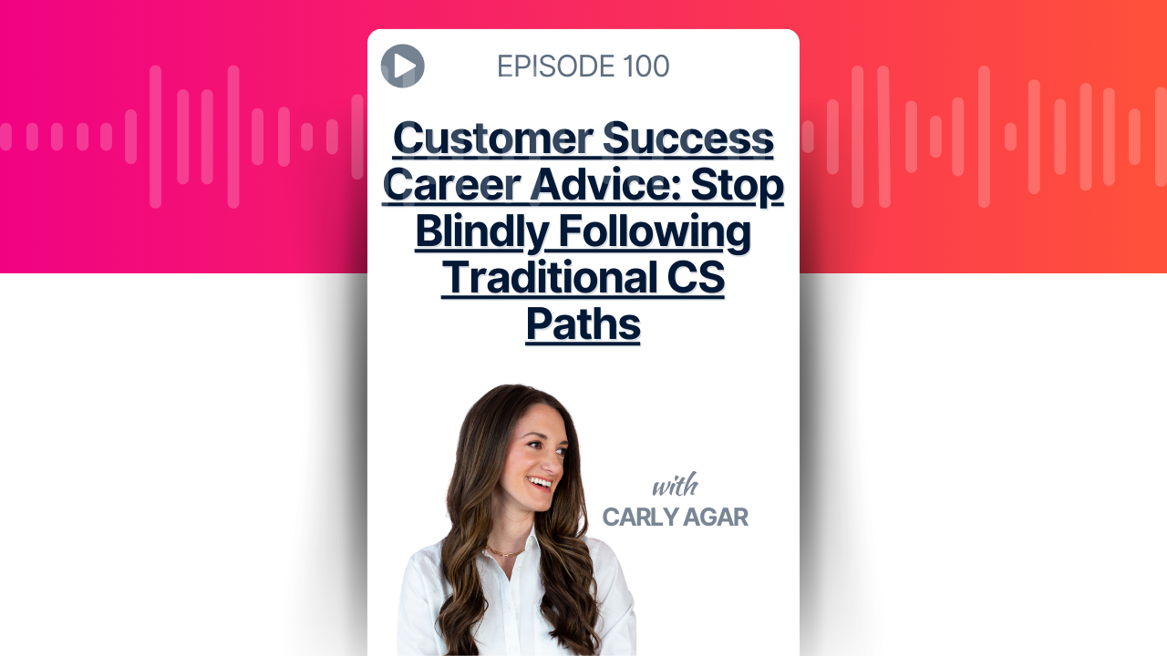 Customer Success Career Advice: Stop Blindly Following Traditional CS Paths
