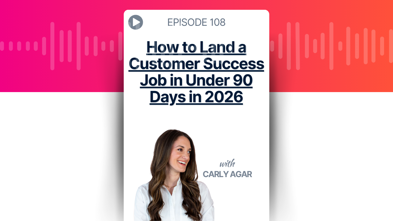How to Land a Customer Success Job in Under 90 Days in 2026