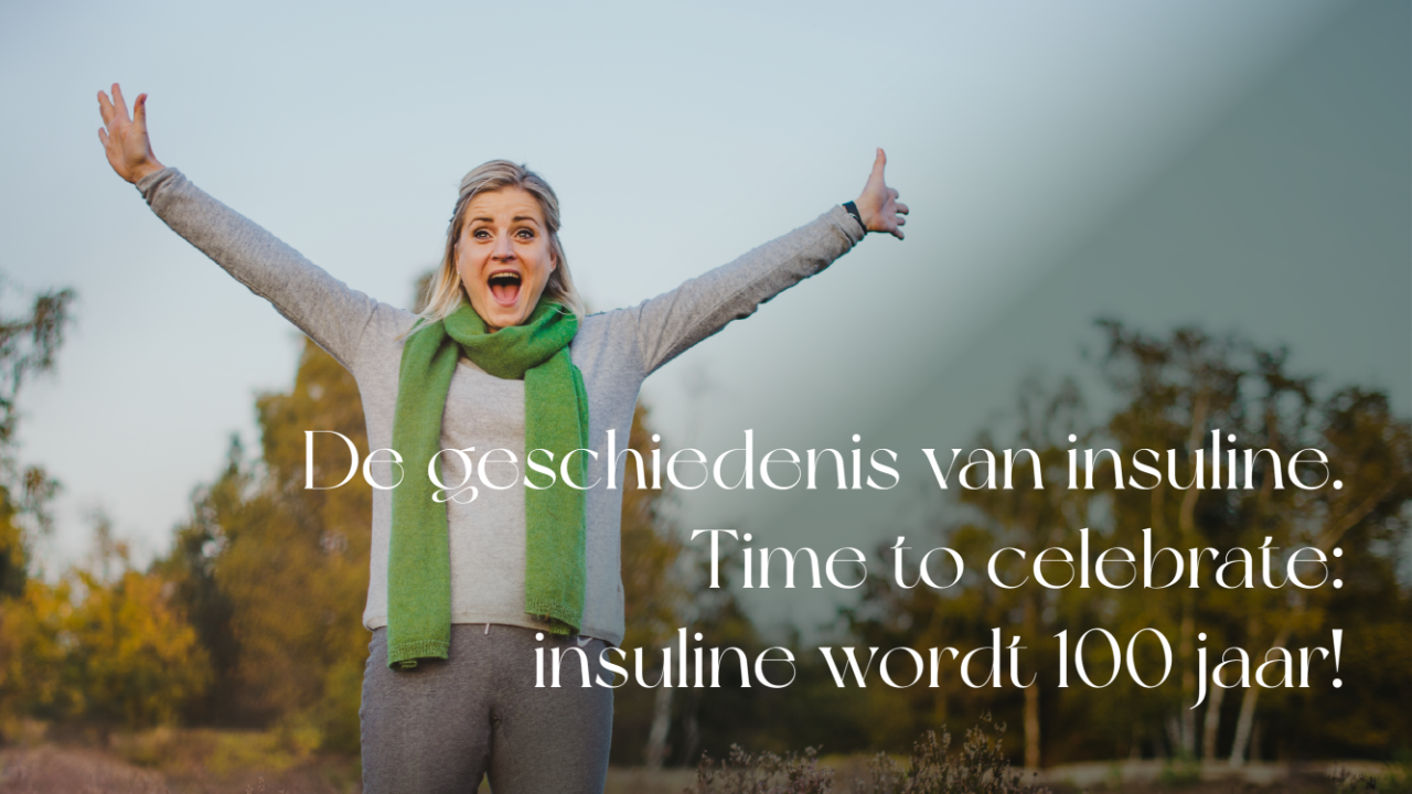 De geschiedenis van insuline. Time to celebrate: insuline wordt 100 jaar!