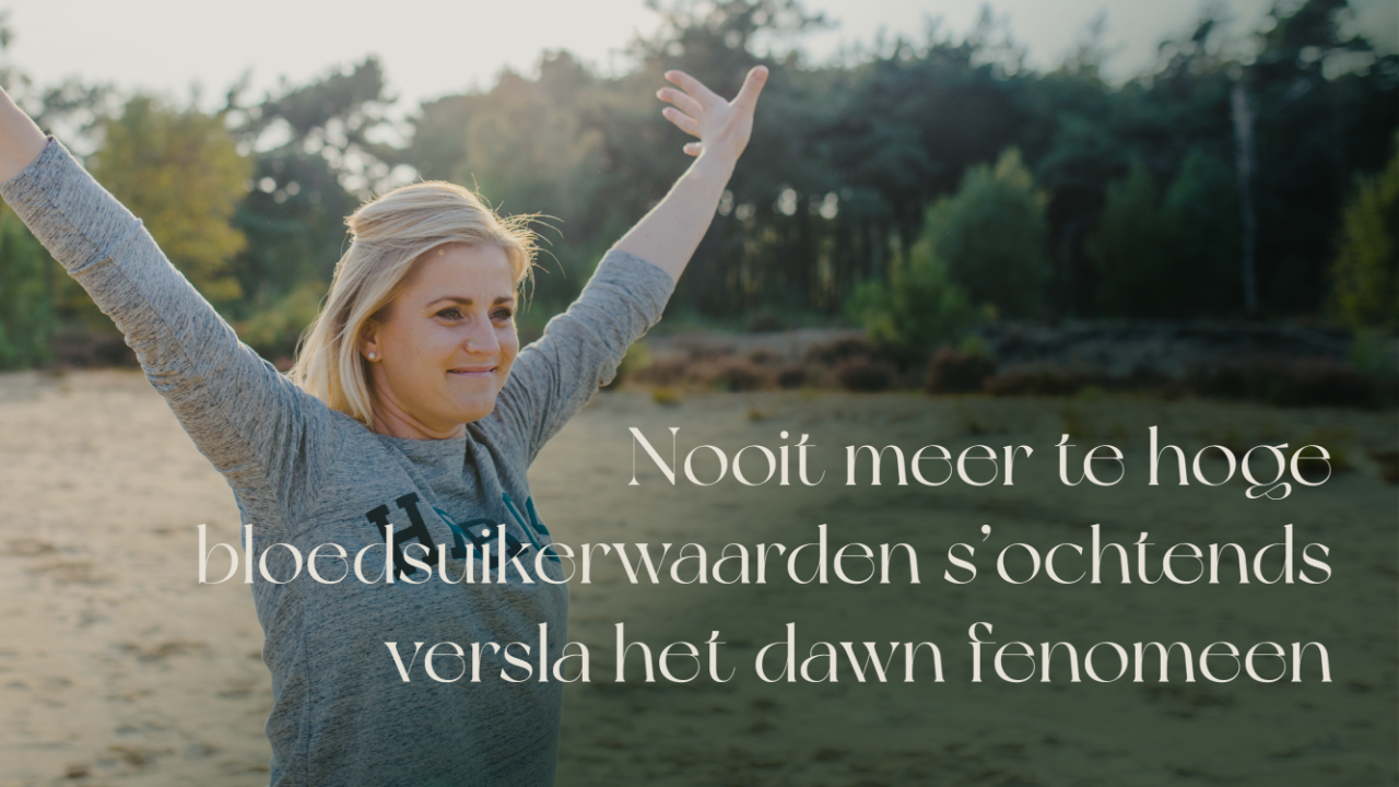 Nooit meer te hoge bloedsuikerwaarden s’ochtends versla het dawn fenomeen