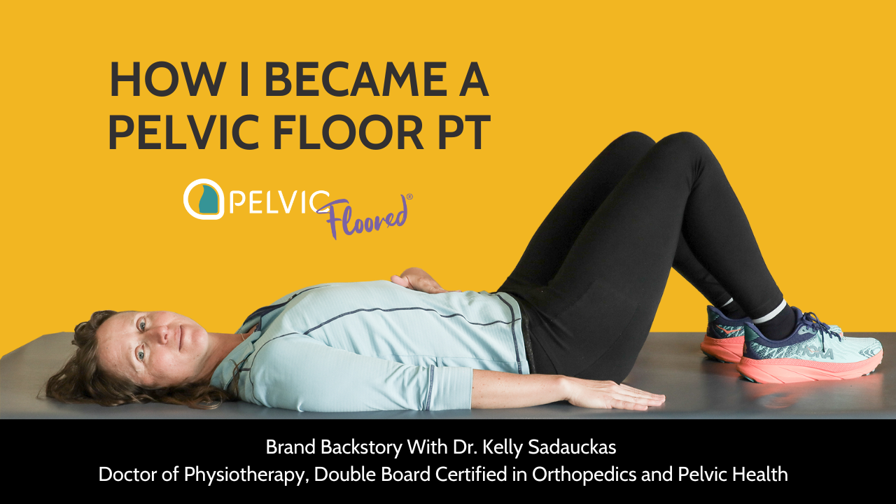 Yellow Background with Dr. Kelly laying on a mat table in her signature light blue cycling jersey, and orange and teal hooks (she does love teal, purple and orange, doesn't she), below the words "How I became a Pelvic Floor PT"