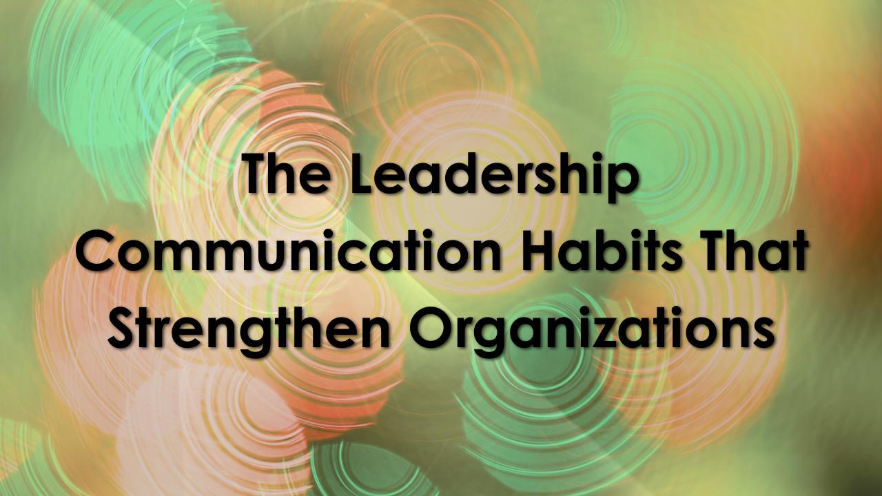 Photo of circles accompanying an article on The Leadership Communication Habits That Strengthen Organizations by Leadership Communication Strategist Lisa Elia