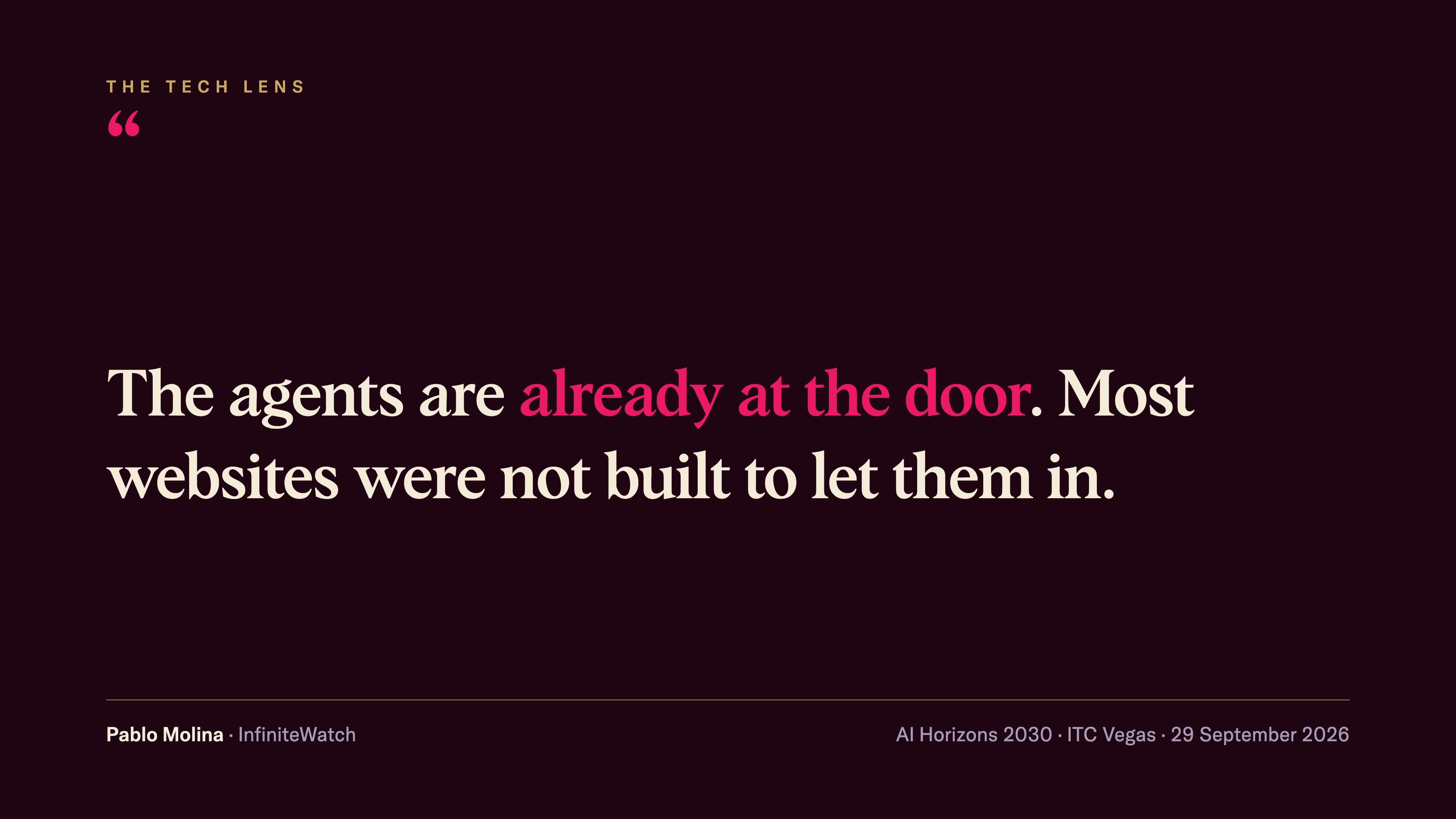 Quote card, Pablo Molina, InfiniteWatch: the agents are already at the door, most websites were not built to let them in