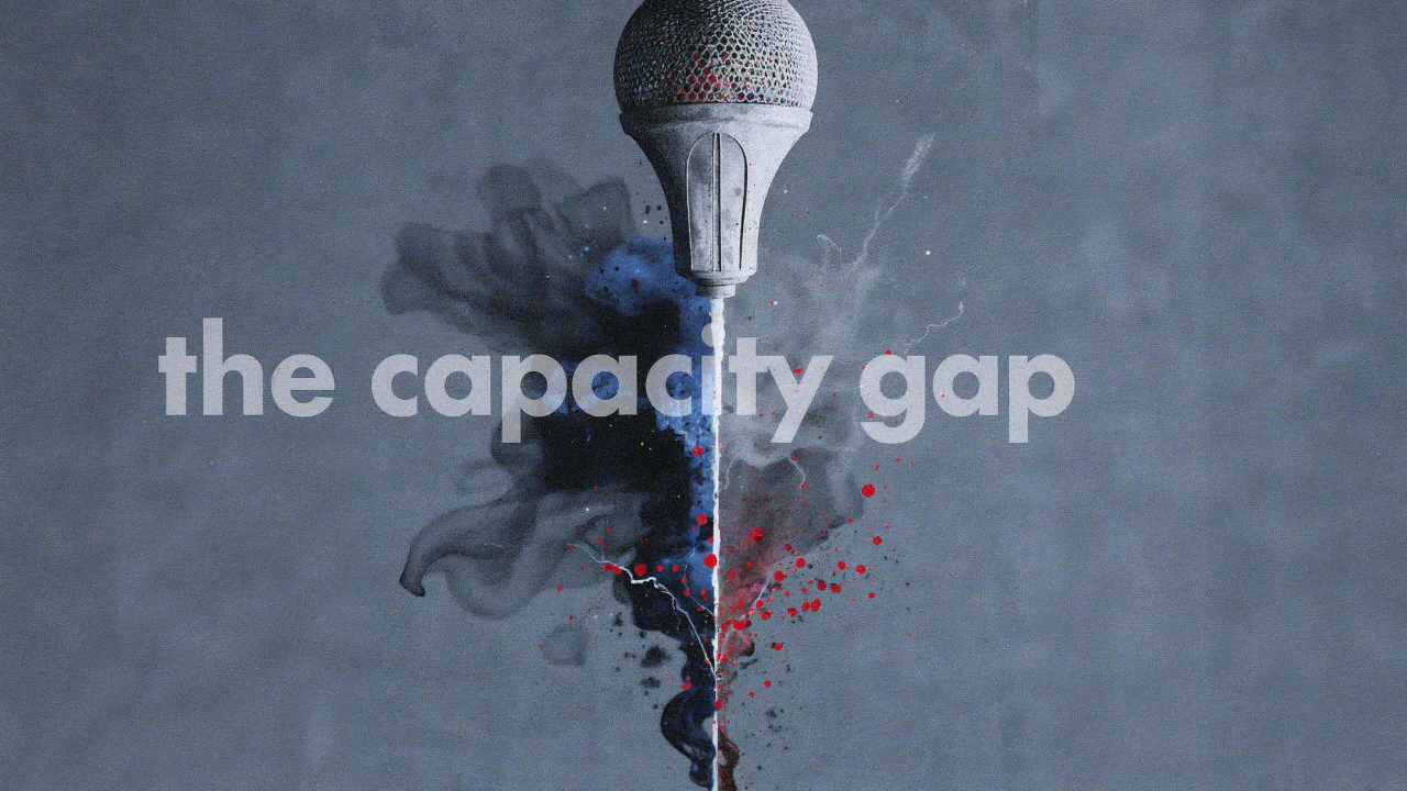 The Capacity Gap