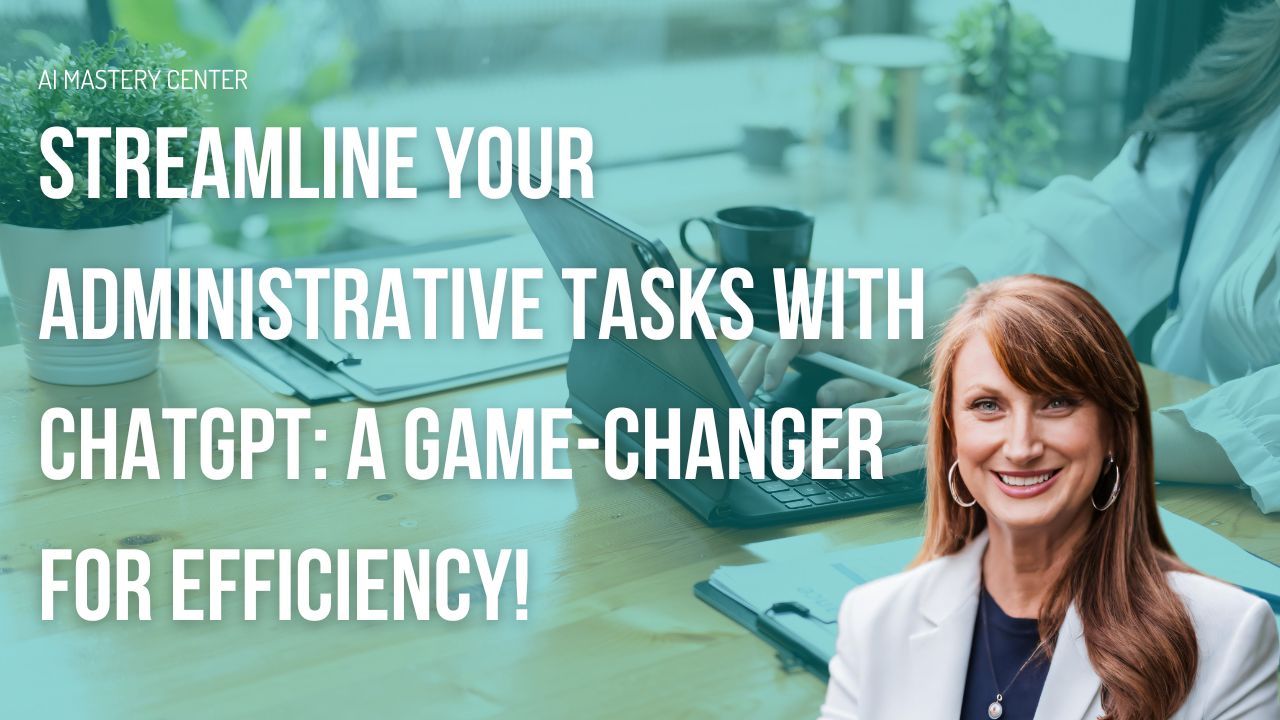 Streamlining Administrative Tasks with ChatGPT: Boost Efficiency and ...