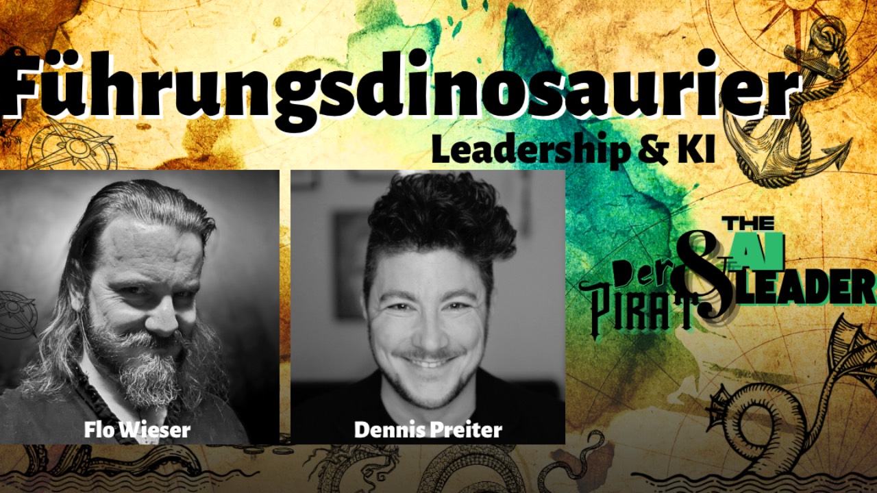 Der Pirat & The AI Leader: Führungsdinosaurier