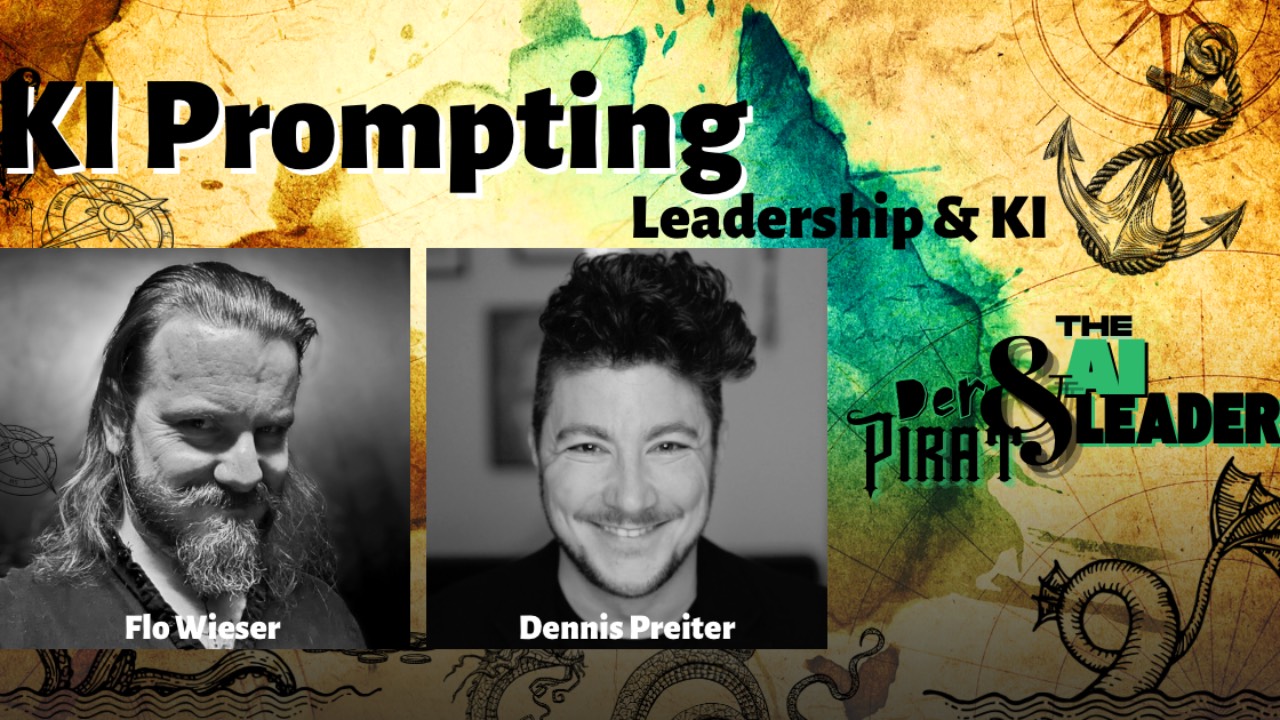 Der Pirat & The AI Leader: KI Prompting