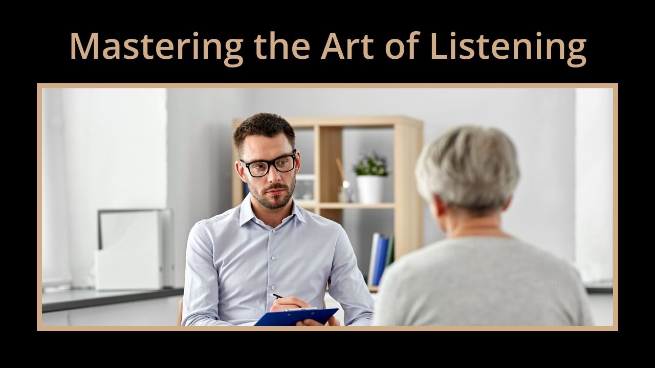 Mastering the Art of Listening