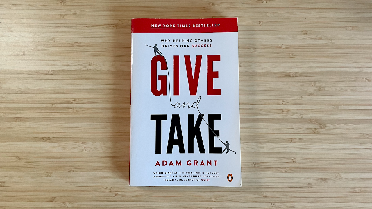 Adam Grant's Give and Take