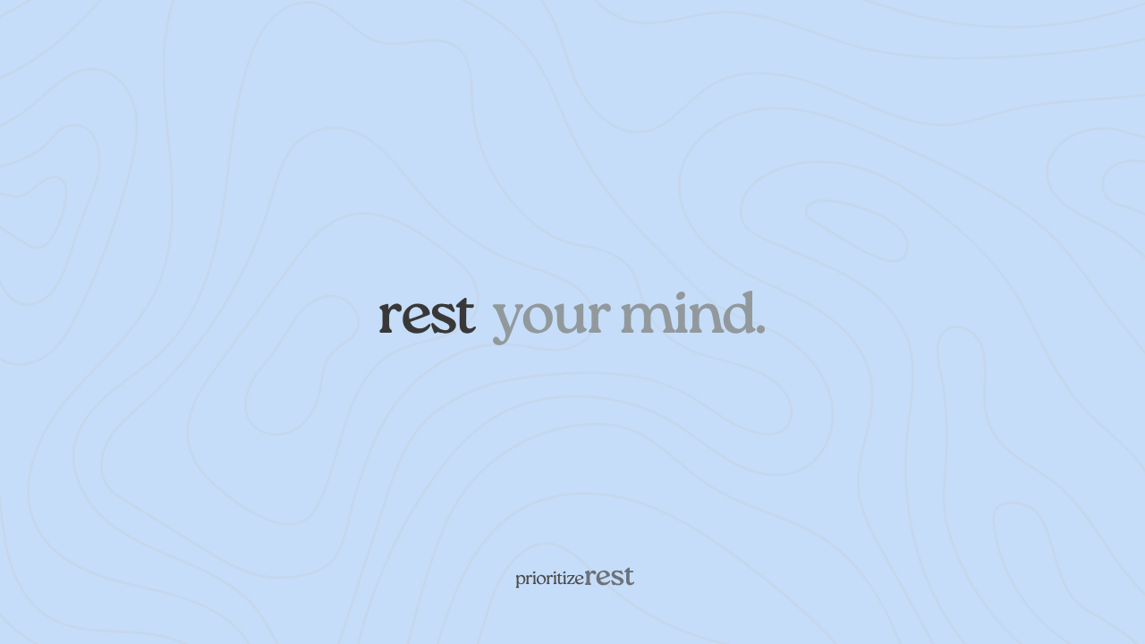 Rest Your Mind
