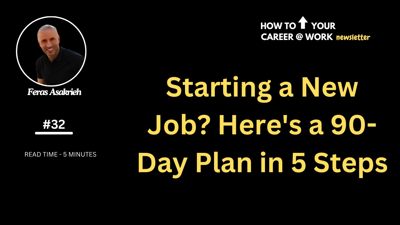 Starting a New Job? Here's a 90-Day Plan in 5 Steps