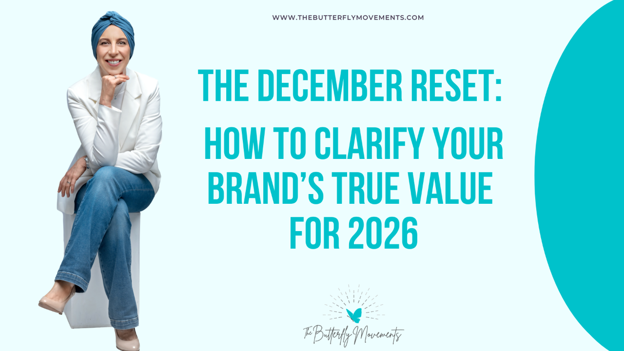 The December Reset: How to Clarify Your Brand’s True Value for 2026
