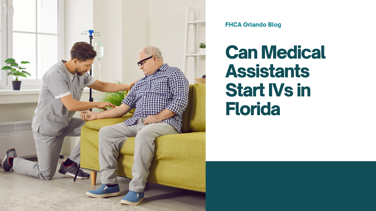 Can Medical Assistants Start IVs in Florida