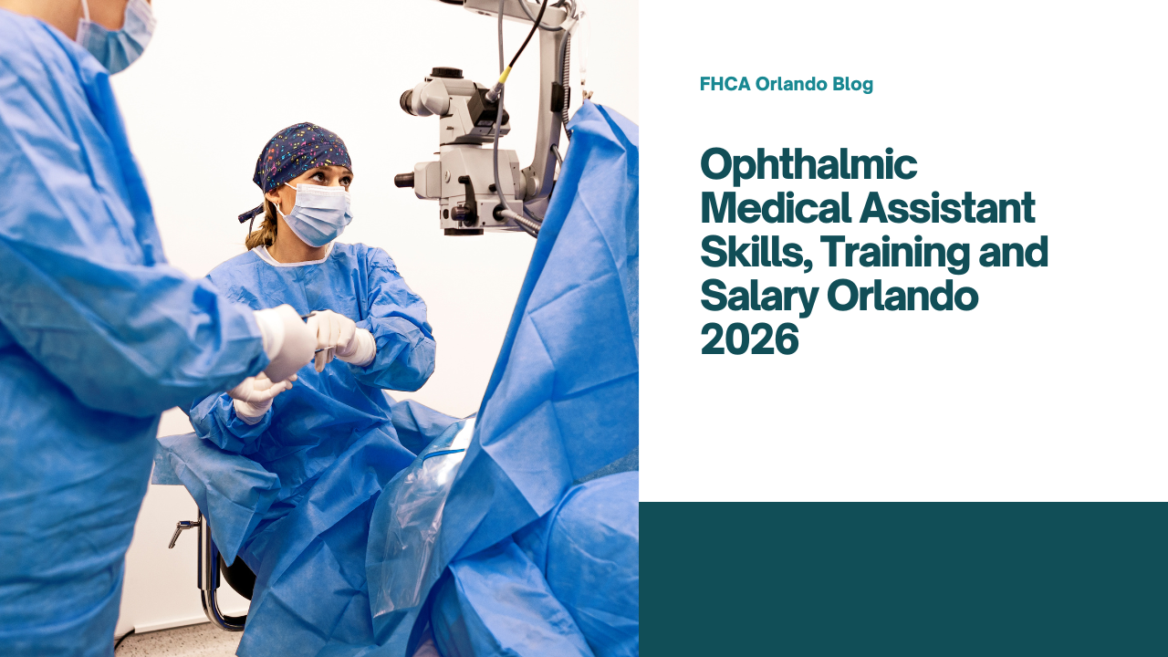Ophthalmic Medical Assistant Skills, Training and Salary Orlando 2026