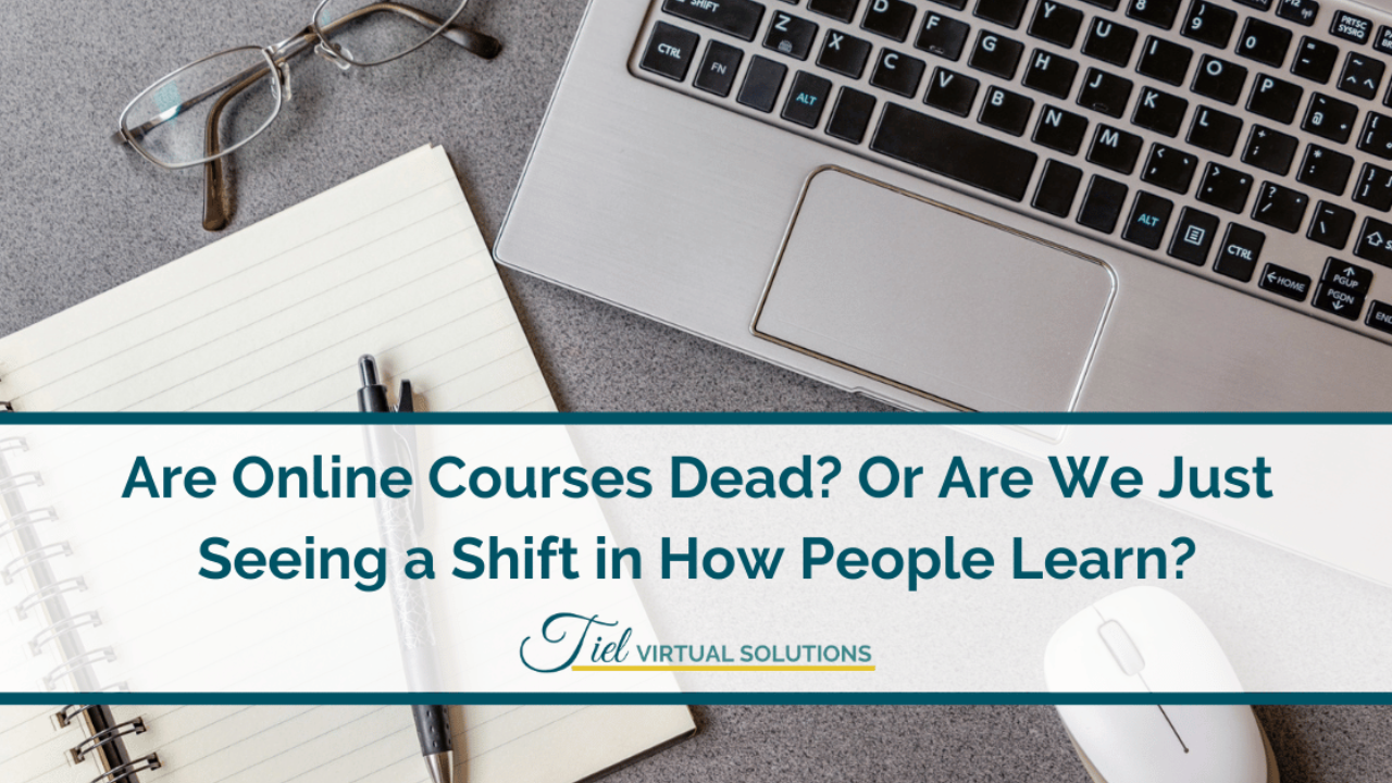 Are Online Courses Dead? Or Are We Just Seeing a Shift in How People Learn?