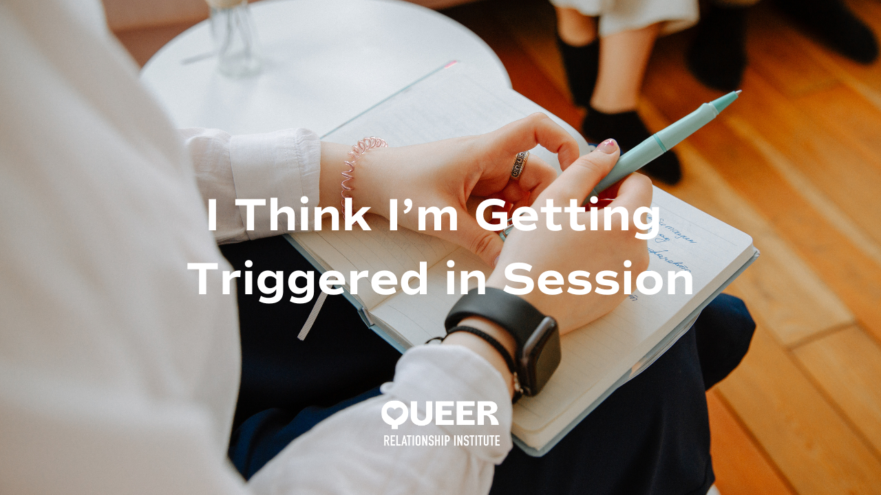 Getting Triggered in Therapy Session
