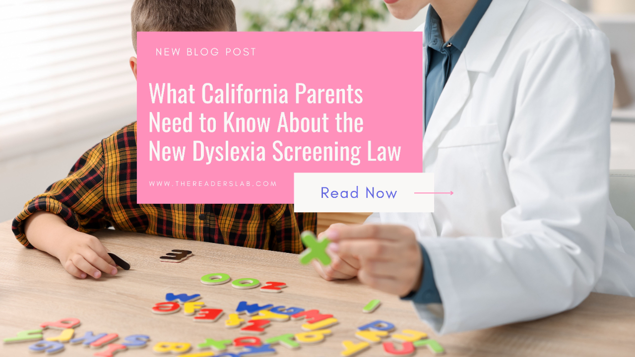 What California Parents Need to Know About the New Dyslexia Screening Law