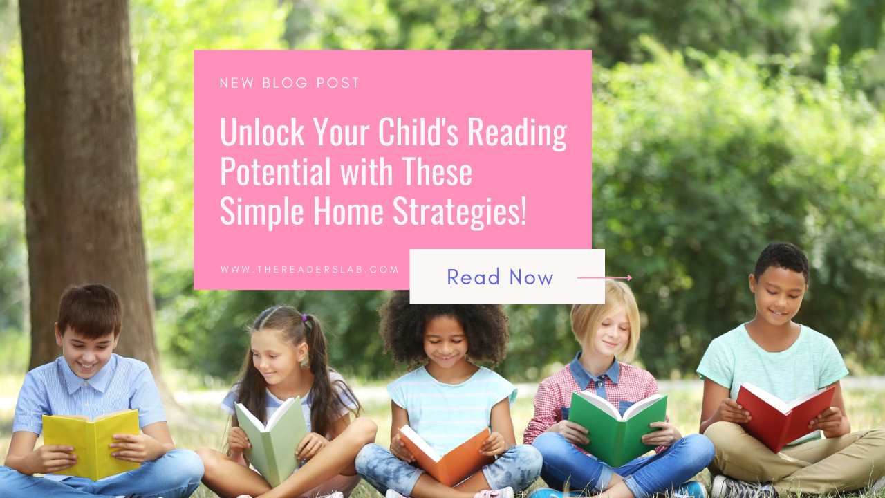 Unlock Your Child's Reading Potential with These Simple Home Strategies!