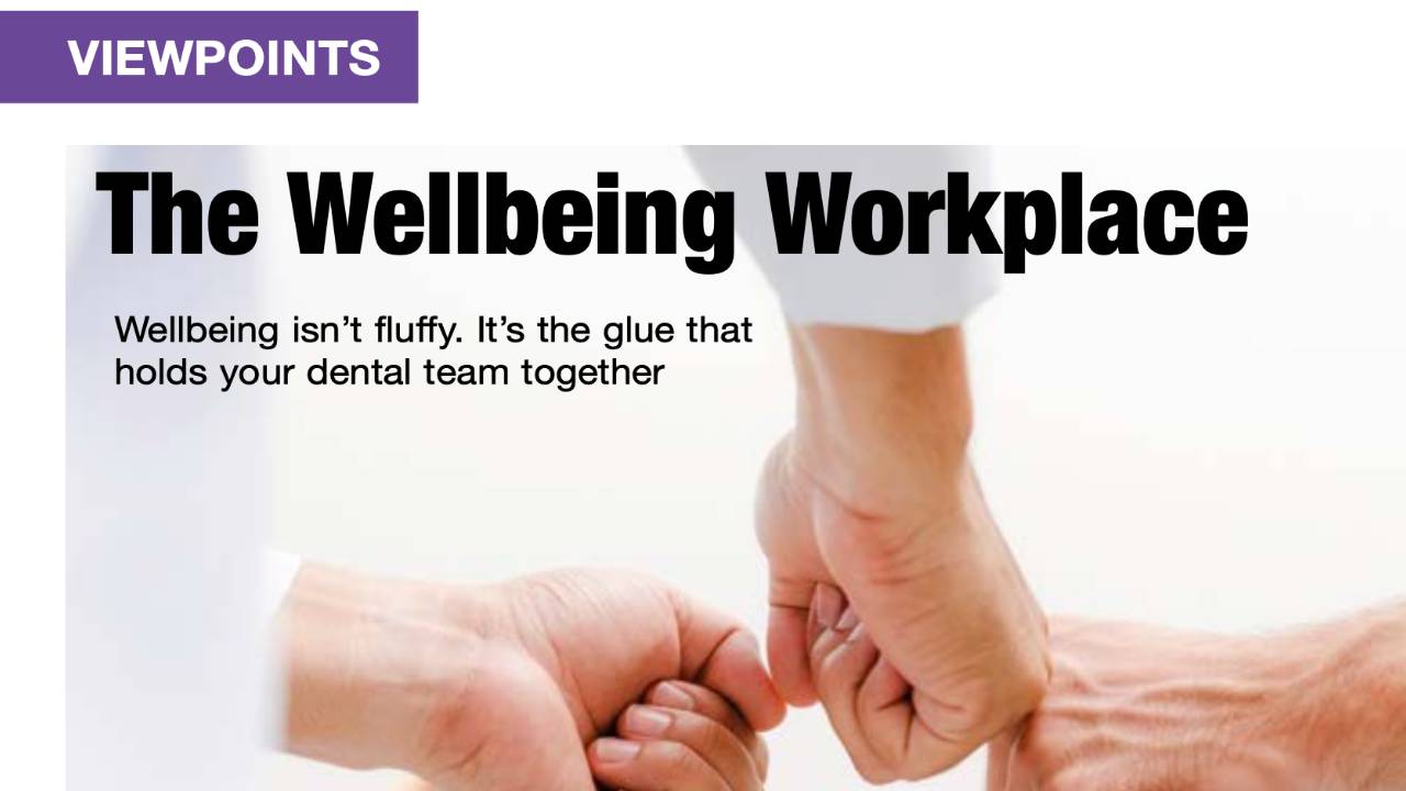 In The Probe, Dr Rana Al-Falaki shows why wellbeing isn’t fluffy—it’s the glue that holds dental teams together and drives performance.