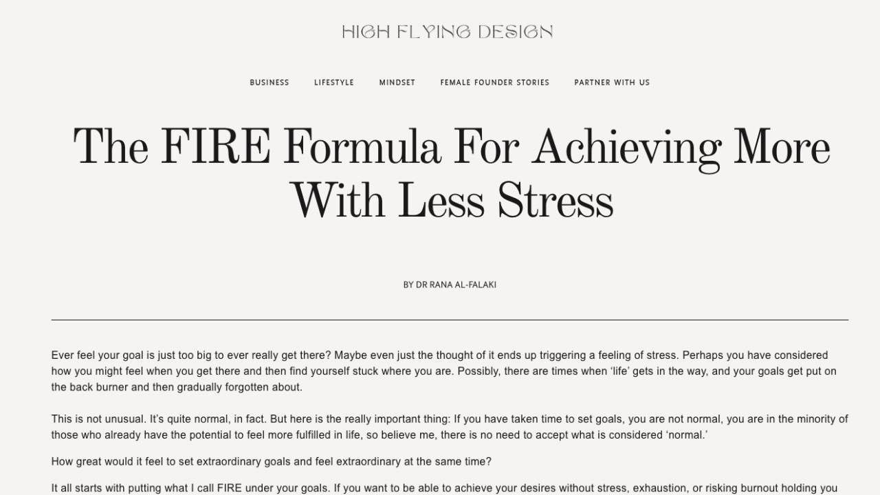 High Flying Design Magazine features Dr Rana Al-Falaki’s FIRE Formula — a revolutionary approach to achieving goals with authenticity and balance.