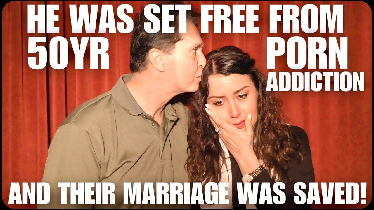 Free from 50 years porn addiction testimony power of God marriage restored