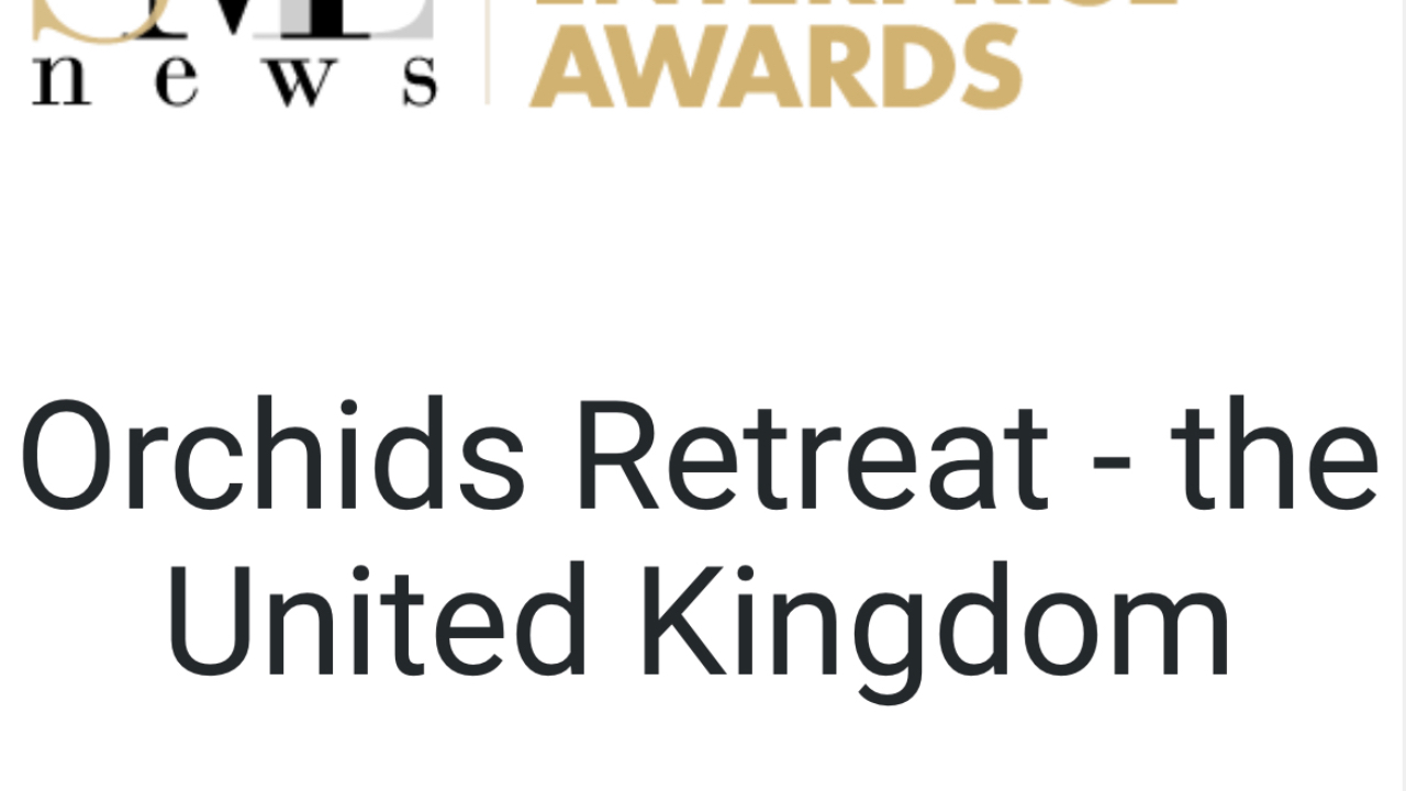SME Business Awards - Orchids Retreat UK