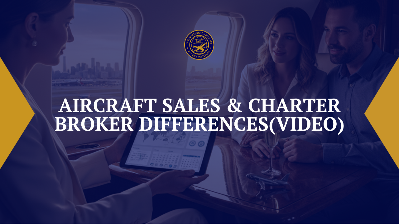 Aircraft Sales & Charter Broker Differences
