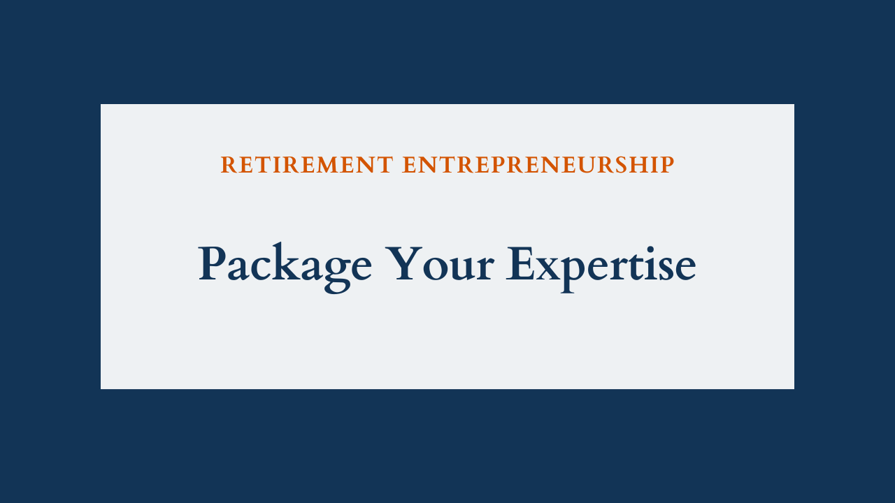 Package Your Expertise