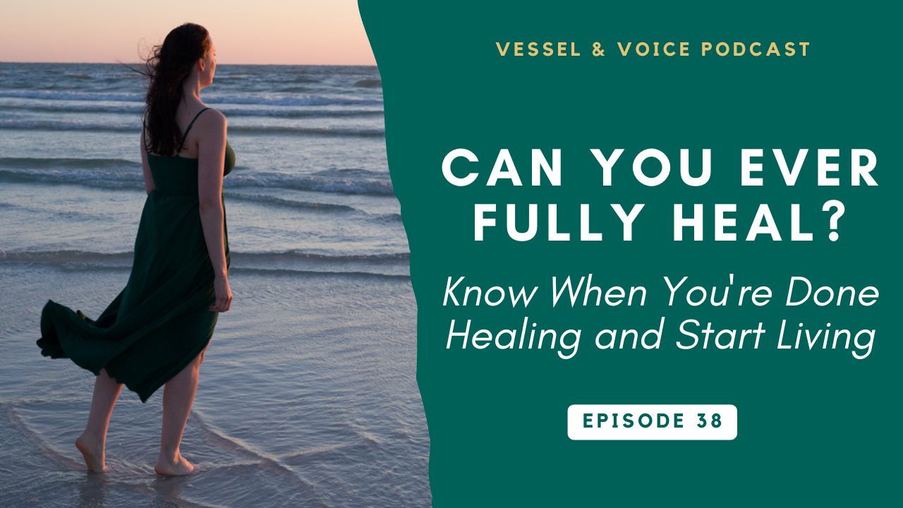 Can you ever fully heal