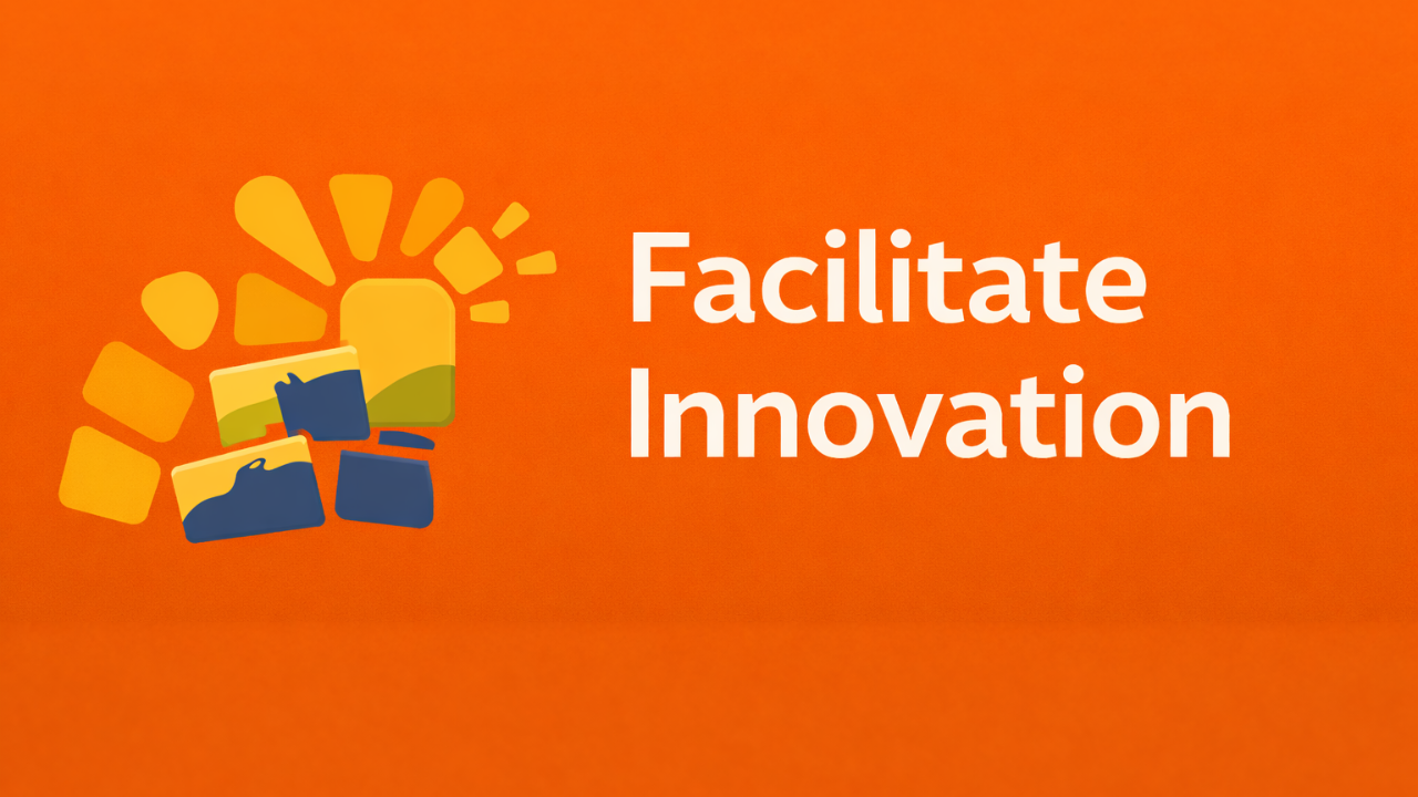 Facilitate Innovation 