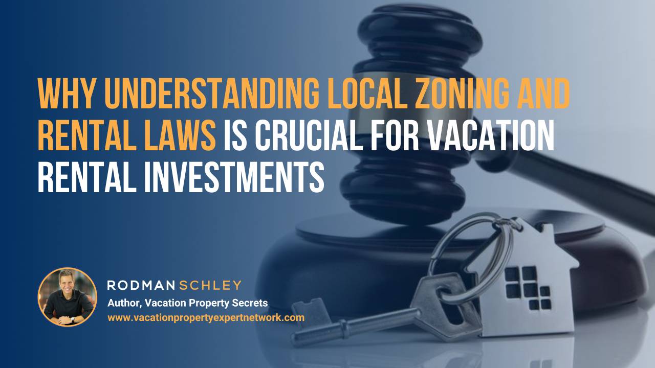 Image of a person stacking coins on a wooden balance scale beside a miniature house, symbolizing property value and investment. Text overlay reads: “How to Assess Property Appreciation Potential in Vacation Rental Investments.” Small portrait of Rodman Schley, Author of "Vacation Property Secrets," and the website www.vacationpropertyexpertnetwork.com.