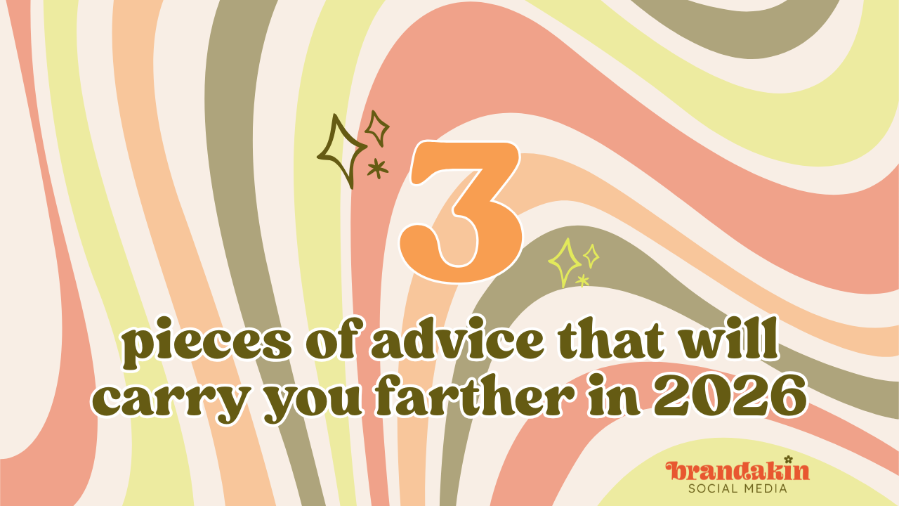 Retro-style wave graphic in warm tones with text overlay that reads: “3 pieces of advice that will carry you farther in 2026.” Created by Brandakin Social Media.