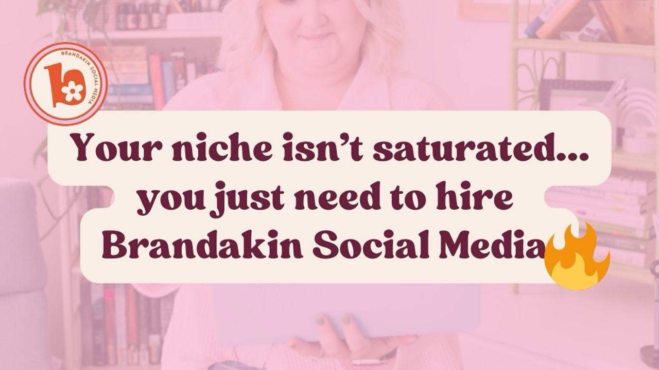 A woman holding a laptop smiles while working in a softly lit room with bookshelves and decor in the background. Overlaid text reads: “Your niche isn’t saturated… you just need to hire Brandakin Social Media” with a smaller caption at the bottom saying “the results speak for themselves.”