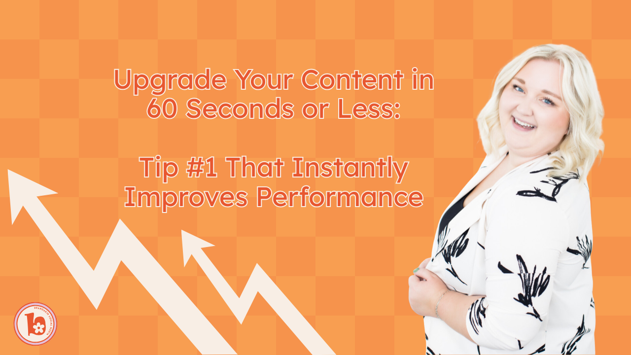 Bright orange graphic with bold white text reading “Upgrade Your Content in 60 Seconds or Less: Tip #1 That Instantly Improves Performance.” A woman stands smiling on the right side of the image. The design emphasizes content performance tips related to readable fonts and high-contrast colors in social media marketing.