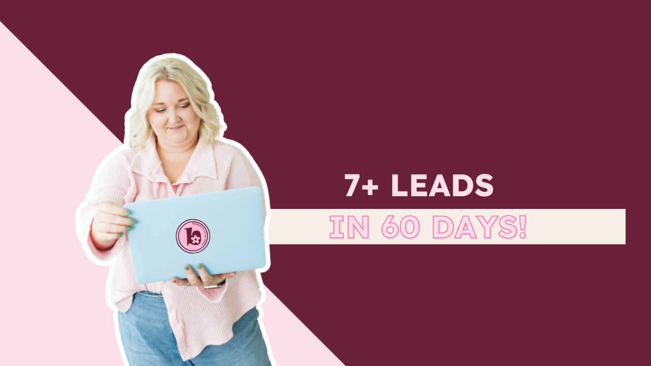 Image of a woman in a pink top holding a light blue laptop with a Brandakin logo, next to bold text that reads "7+ Leads in 60 Days!" against a burgundy and blush pink color block background. Graphic highlights success from an intentional social media content strategy.