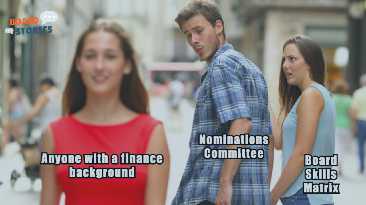A popular distracted-boyfriend meme adapted for nonprofits. The man, labeled âNominations Committee,â turns to look at a woman in red labeled âAnyone with a finance background,â while his annoyed partner, labeled âBoard Skills Matrix,â looks on. The image includes the Board Stories logo.