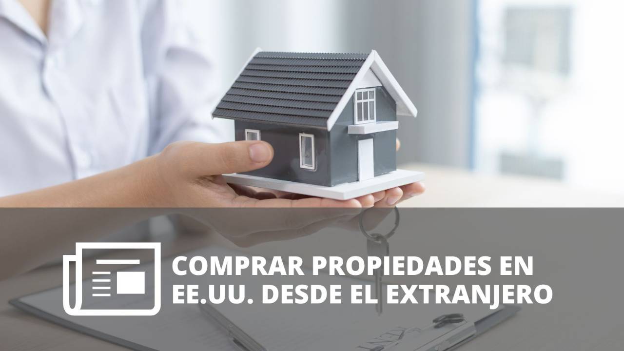 Compra de propiedades en Estados Unidos desde el extranjero con análisis financiero y gestión inmobiliaria