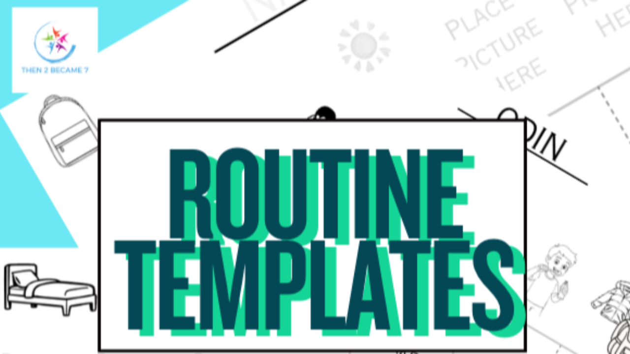 Pictures of Visual Schedule Creation Templates with Then2Became7 brand logo