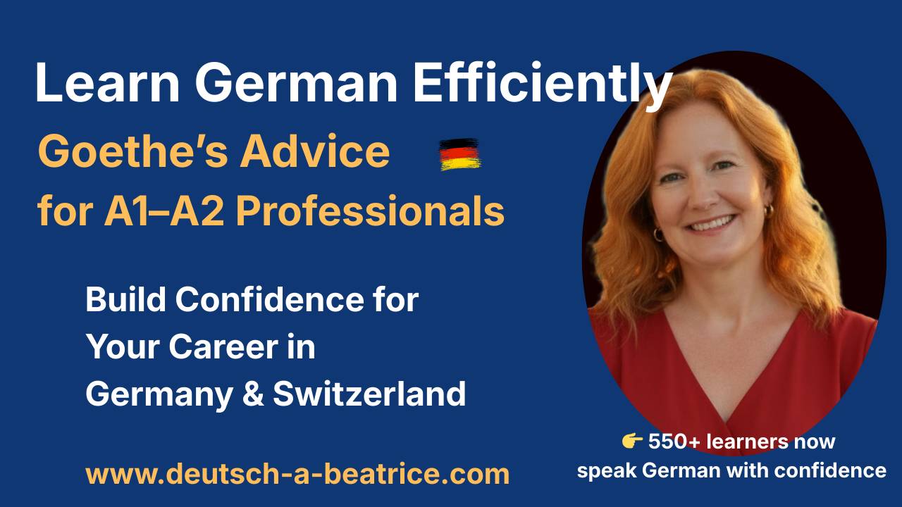 Learn German efficiently with Goethe's advice