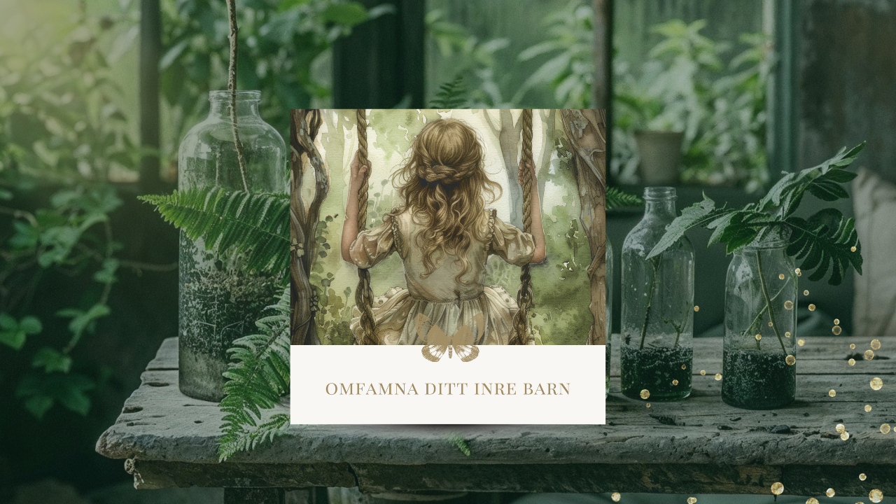 Omfamna ditt inre barn 