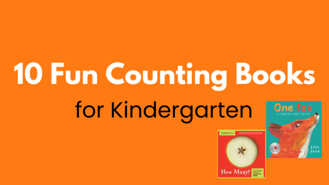 10 Fun Counting Books for Kindergarten