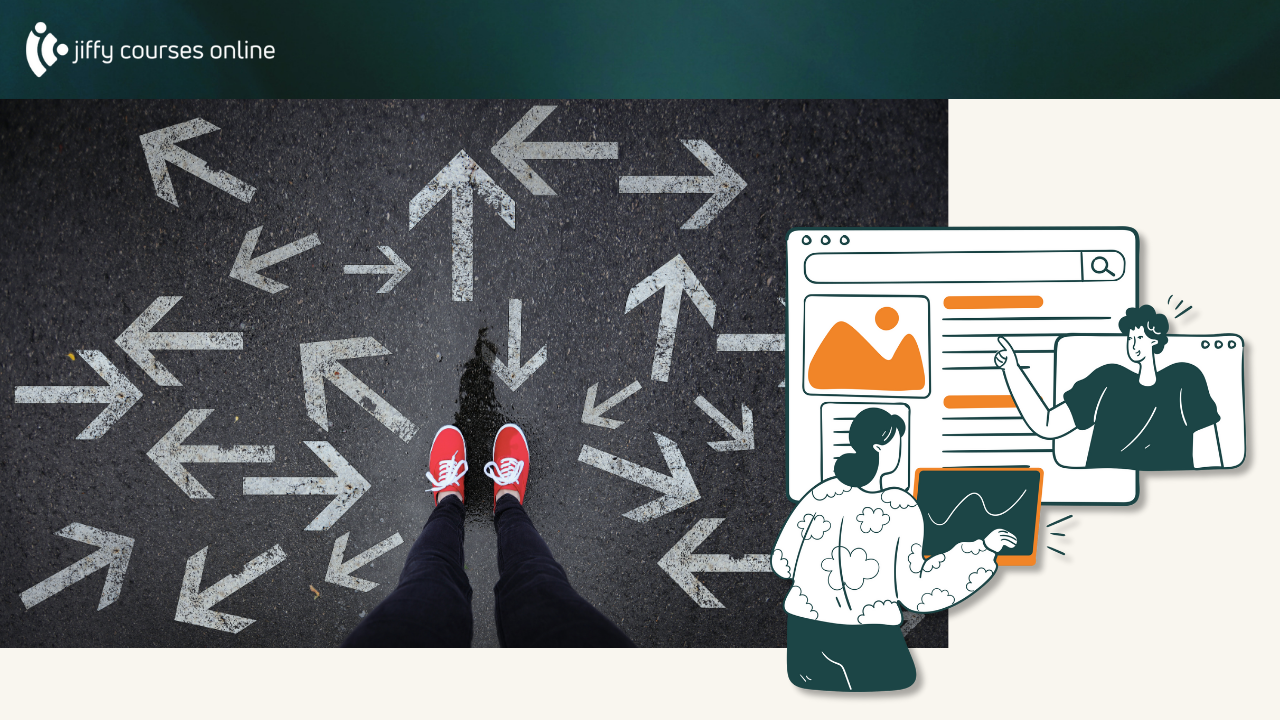 A photo of a person standing among arrows pointing in different directions, overlaid with an illustrated course interface, showing how too many choices without guidance can make students feel unsure about where to start.