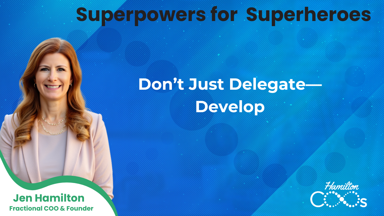 Don’t Just Delegate Develop