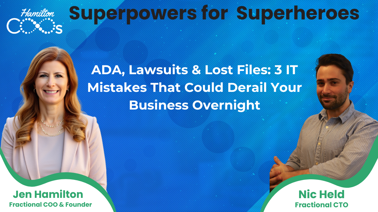 ADA, Lawsuits & Lost Files: 3 IT Mistakes That Could Derail Your Business Overnight