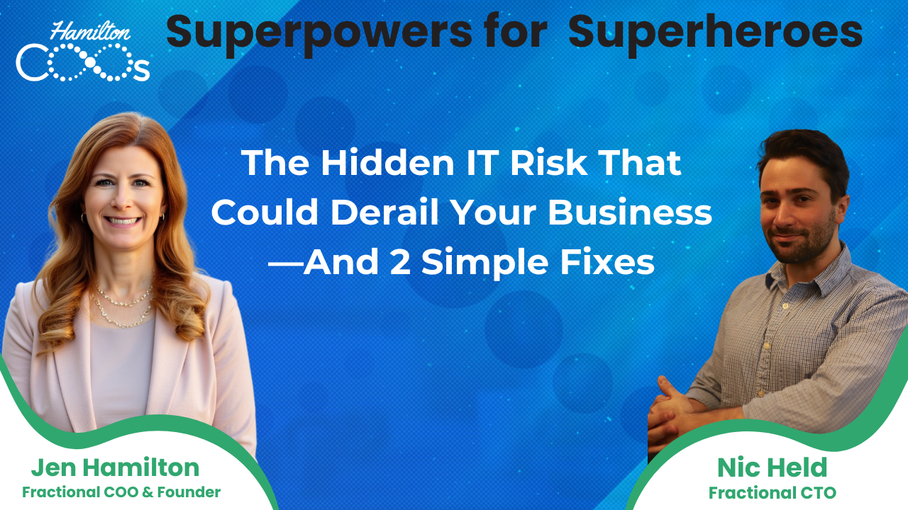 The Hidden IT Risk That Could Derail Your Business—And 2 Simple Fixes