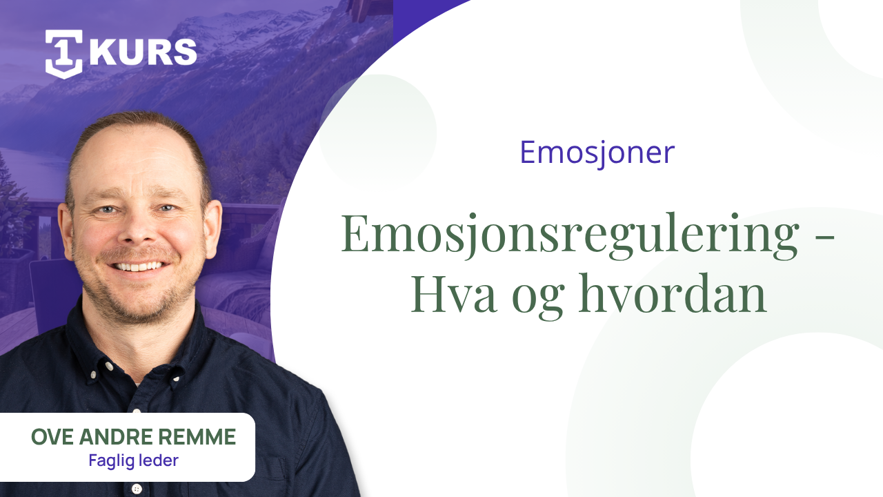 Emosjonsregulering – hva det er og slik trener du det opp