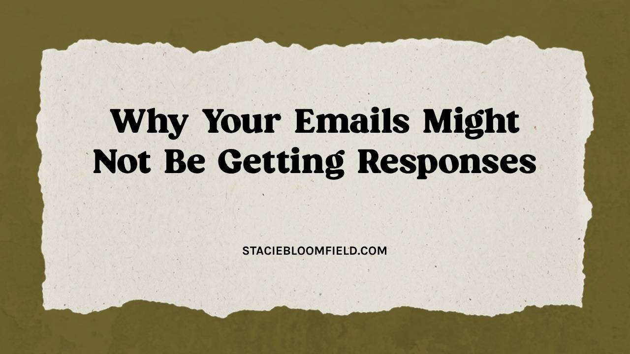 Why Your Emails Might Not Be Getting Responses - email writing tips for artists