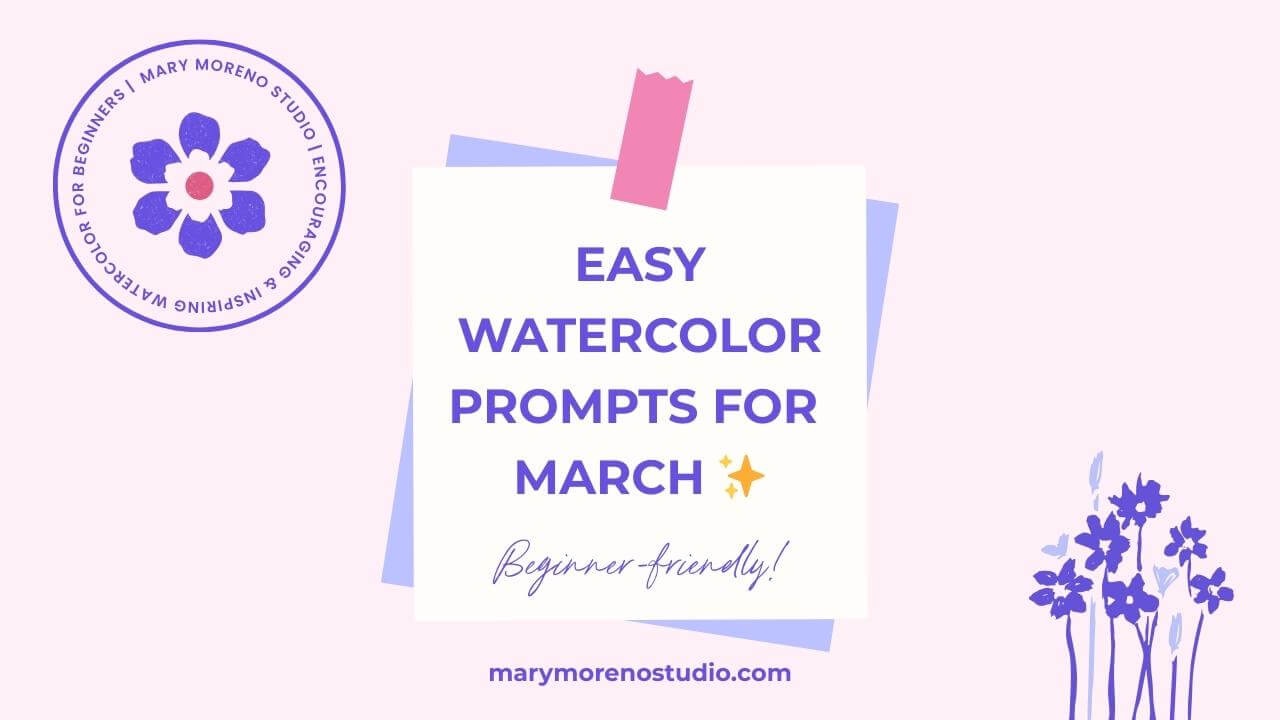 Light pink blog cover graphic with watercolor accents and title “Easy Water Prompts for March,” featuring Mary Moreno Studio branding.