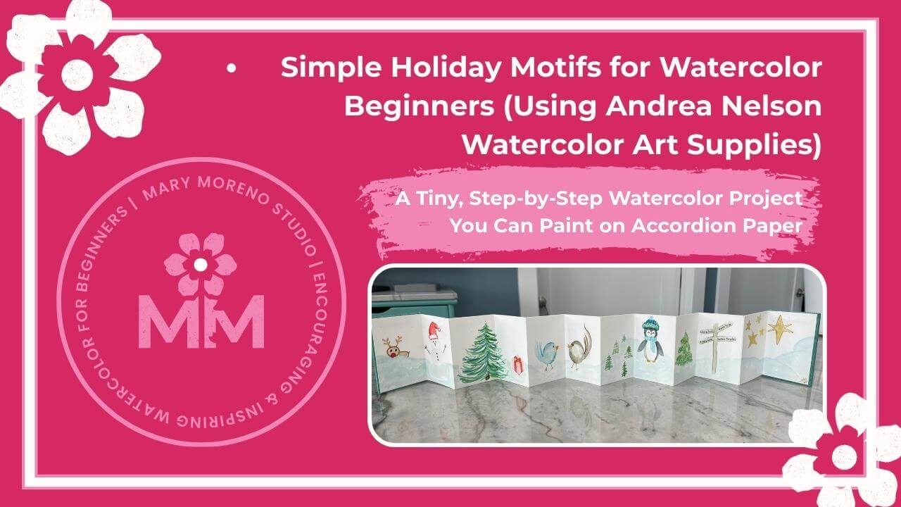Branded colors background with flower icon and logo, titled: "Simple Holiday Motifs for Watercolor Beginners."
